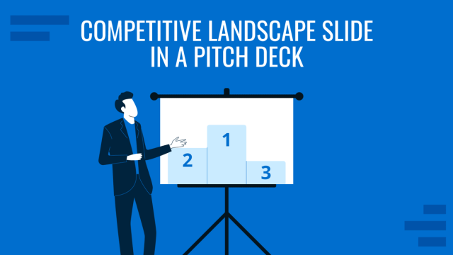 How to Create & Present a Competitive Landscape Slide for Your Pitch Deck