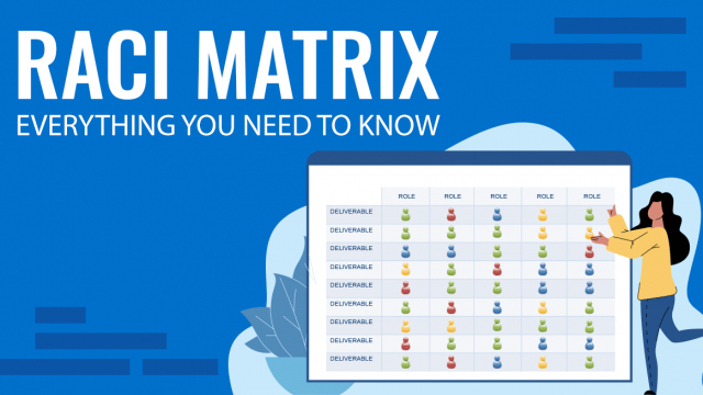 What Is a RACI Matrix? Here’s Everything You Need To Know