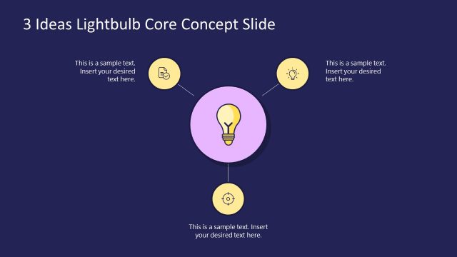 3 Steps Ideas Lightbulb Core Concept PPT