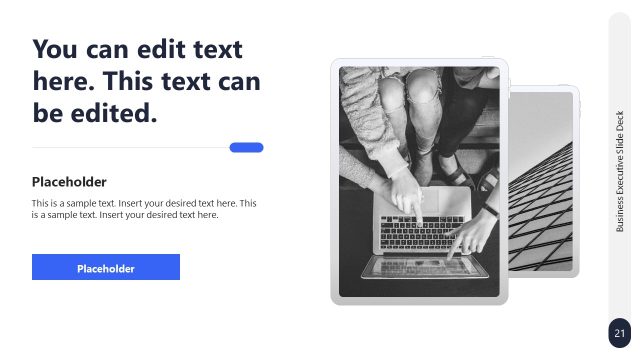 Button & Bold Text for Business Executive Slide Deck Slide