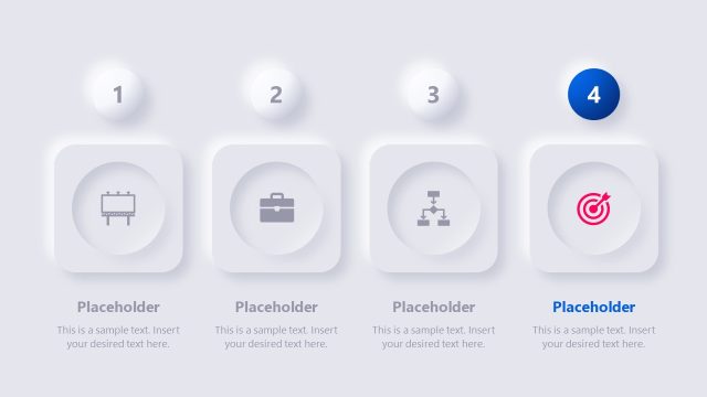 4 Steps Neumorphic Presentation Diagram Template