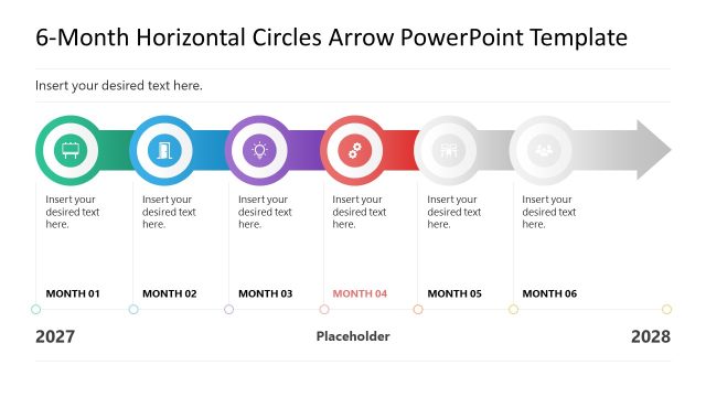 Step 4 PPT Slide – 6-Month Horizontal Circles Arrow Template