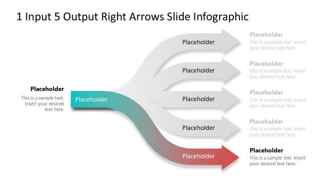 1 Input 5 Output Right Arrows Slide PowerPoint Template