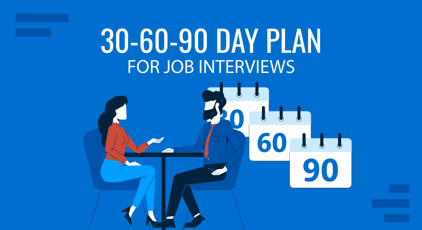 Crafting an Effective 30-60-90 Day Plan for Job Interviews: Examples + Templates