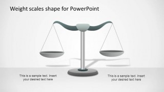 Weight Scale PowerPoint Shape in Equilibrium to describe the metaphor of same importance or same relevance.