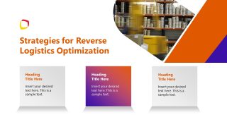 Editable Slide for Strategy Presentation - Reverse Logistics Optimization