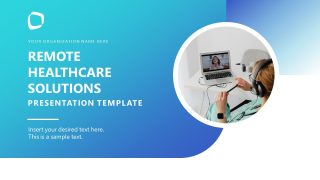 Editable Remote Healthcare Solutions PPT Template