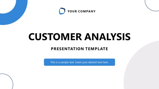 Editable Customer Analysis PPT Template