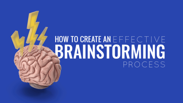 How to Create an Effective Brainstorming Process in Your Company