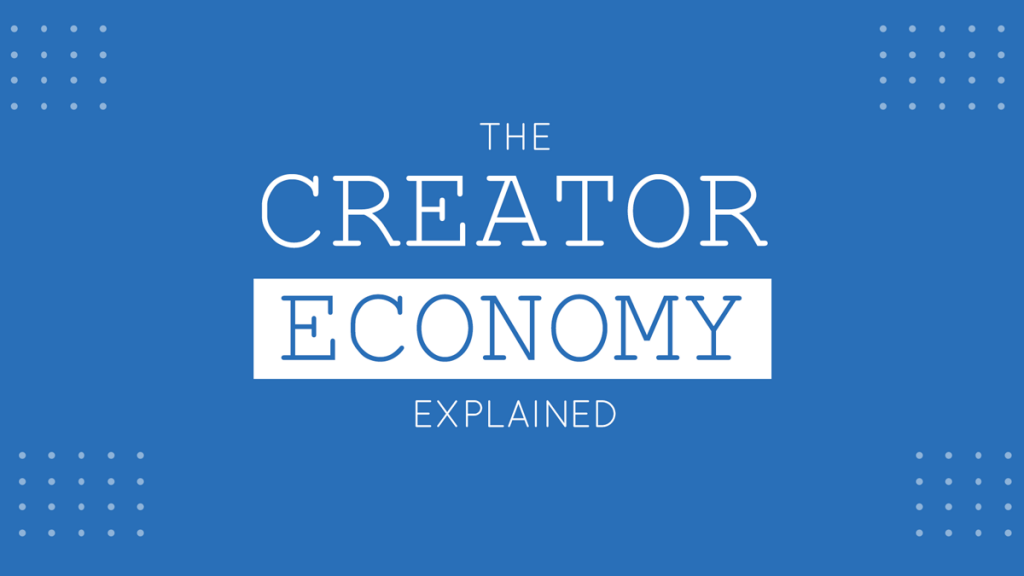 The Creator Economy Explained (Quick Guide) SlideModel