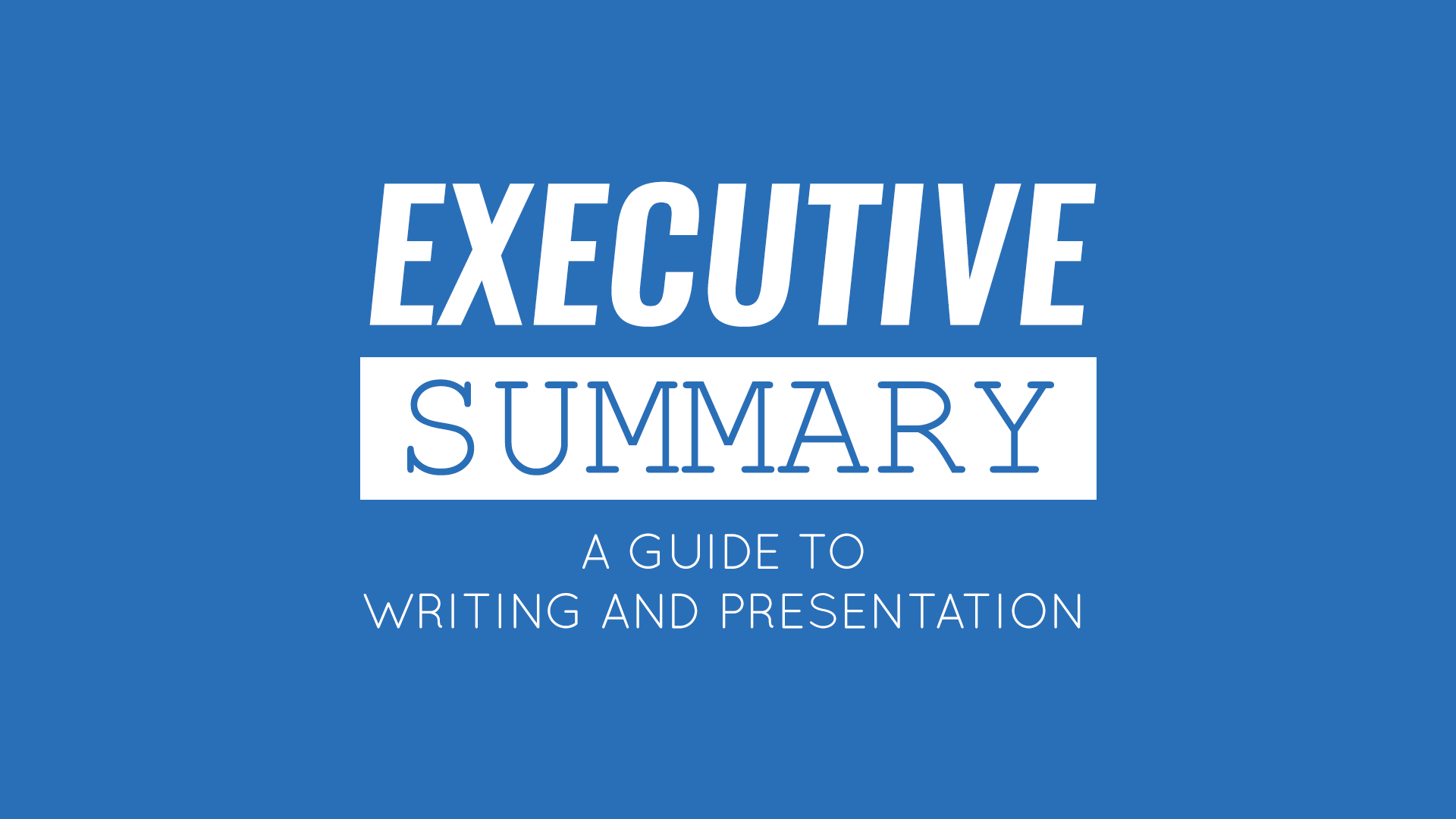 Executive Summary: A Guide to Writing and Presentation - SlideModel