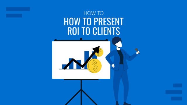 How to Present ROI to Clients