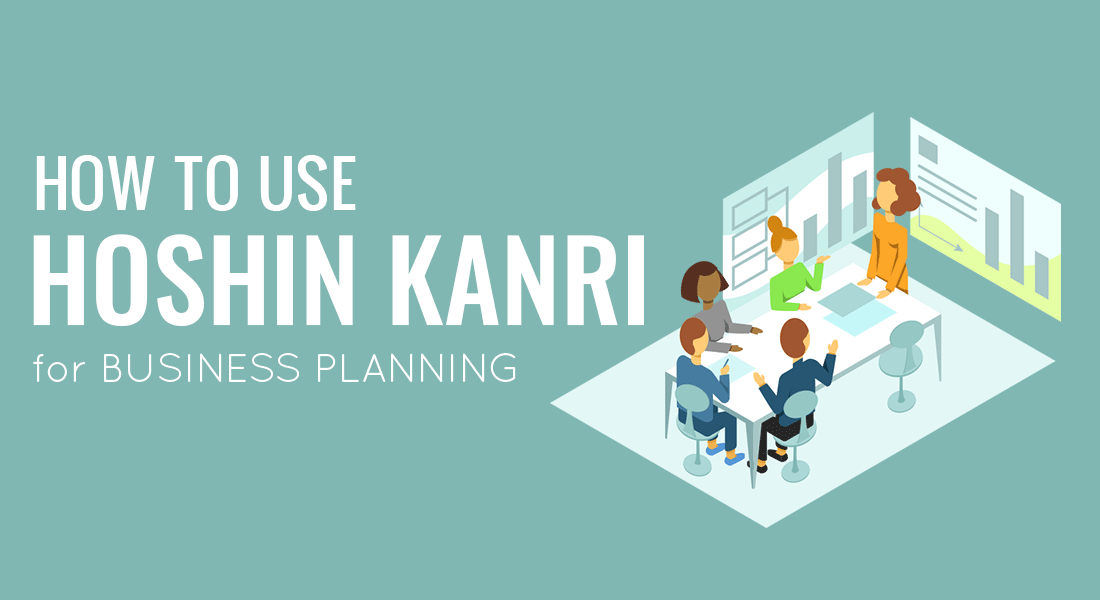 How To Use Hoshin Kanri For Business Planning