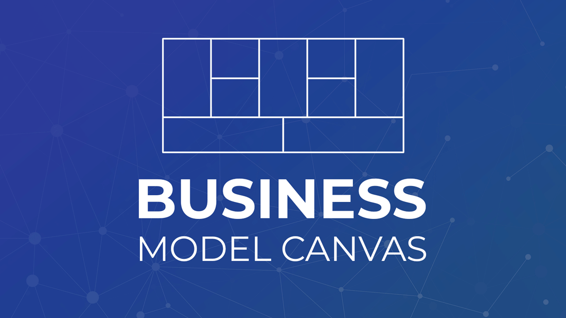 How To Learn IMPROVING THE BUSINESS MODEL CANVAS